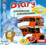 Diary 97/98. Elektronischer Schülerkalender. CD- ROM für Windows 3.x/95. Das elektronische Organisationstalent auf Englisch und Deutsch Diary 97/98. Elektronischer Schülerkalender. CD- ROM für Windows 3.x/95. Das elektronische Organisationstalent auf Englisch und Deutsch