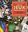 Tous les jeux pour enfants � la ville et aux champs