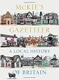 McKie's gazetteer : a local history of Britain