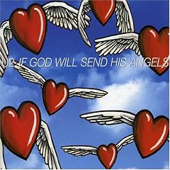 If God Will Send His Angels [CD 1]