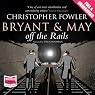 Bryant and May Off the Rails