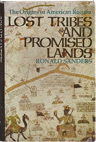 Lost Tribes and Promised Lands: The Origins of American Racism Hardcover 1978