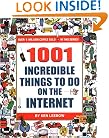 1001 Incredible Things to Do on the Internet