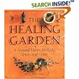 The Healing Garden: A Natural Haven for Body, Senses and Spirit by Sue Minter