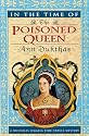 In the Time of the Poisoned Queen