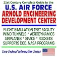 21st Century Complete Guide to the U.S. Air Force Arnold Engineering Development Center:... by World Spaceflight News