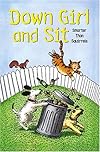 Down Girl and Sit: Smarter than Squirrels (Down Girl and Sit)