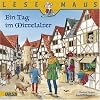 LESEMAUS, Band 68: Ein Tag im Mittelalter