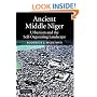 Ancient Middle Niger: Urbanism and the Self-organizing Landscape (Case Studies in Early Societies)