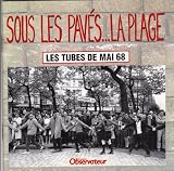 Sous les Paves...La Plage - Les Tubes de Mai 68