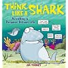 Think Like a Shark: Avoiding a Porpoise-Driven Life