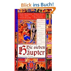 Die sieben H�upter: Historischer Roman
