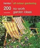 200 no-work garden ideas