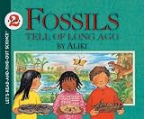 Fossils Tell of Long Ago (Let's-Read-And-Find-Out Science: Stage 2 (Pb)) by Aliki (1990) Hardcover