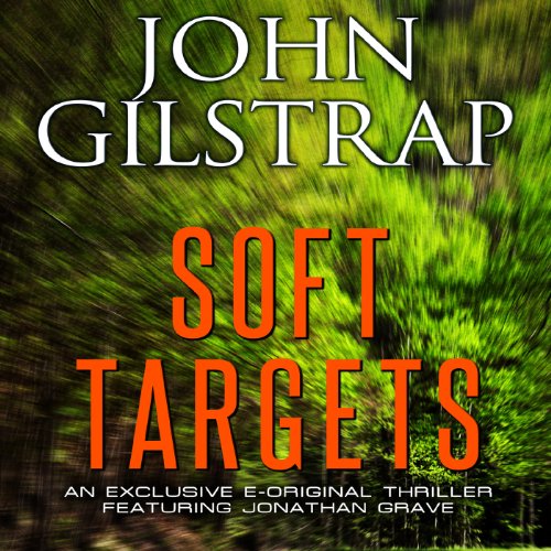 Soft Targets: A Jonathan Grave Novella