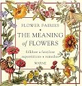 Flower Fairies: The Meaning of Flowers (Flower Fairies)