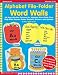Book Alphabet File-Folder Word Walls: 26 Reproducible Patterns for Alphabet Word Walls That Help Kids Become Better Readers, Writers, and Spellers