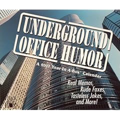 Underground Office Humor: A 2000 Year-In-A-Box Calendar
