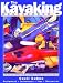 Book The Kayaking Sourcebook: A Complete Resource for Great Kayaking on Rivers, Lakes, and the Open Sea