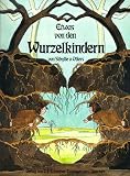 Etwas von den Wurzelkindern - Sibylle von Olfers