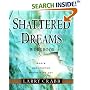 Shattered Dreams : God's Unexpected Pathway to Joy : Workbook