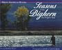 Seasons of the Bighorn (Great American Rivers)