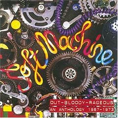 Out-Bloody-Rageous - An Anthology: 1967-1973