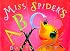 Miss Spider's Abc Book (Miss Spider)