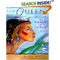 Ten Queens: Portraits of Women of Power