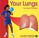 Your Lungs (Bridgestone Science Library: Your Body)