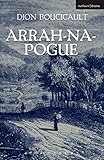 Arrah-na-Pogue, or, The Wicklow wedding