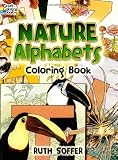 Nature Alphabets Coloring Book (Dover Nature Coloring Book)