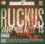 Riddim Driven: Ruckus