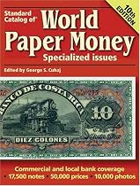 "Standard Catalog of" World Paper Money, Specialized Issues: v. 1 (Standard Catalog of World Paper Money: Vol.1: Specialized Issues)