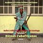 Ritmos Cubafricanos Volume 1 - Ballet Folklorico Cutumba with Jose Carrion