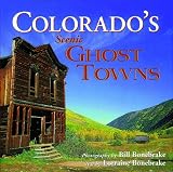 Colorado's Scenic Ghost Towns (Colorado Littlebooks)