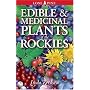 Edible and Medicinal Plants of the Rockies