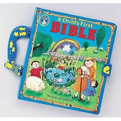 A Child's First Bible (First Bible Collection)