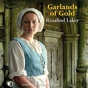Garlands of Gold | [Rosalind Laker]