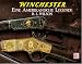 Winchester Winchester. Eine amerikanische Legende