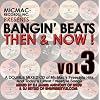 Bangin Beats: Then & Now 3