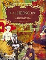 Kaleidoscope: Ideas And Projects to Spark Your Creativity