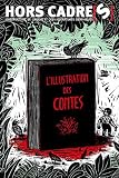 Hors Cadre(s), N� 9 : L'illustration des contes