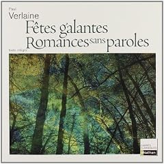 F�tes galantes et Romances sans paroles : 1869 et 1874
