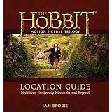 the hobbit motion picture trilogy location guide hobbiton the lonely mountain and beyond