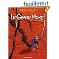 Le grand mort, Tome 1 : Larmes d'abeille