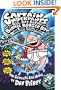 Captain Underpants And The Big, Bad Battle Of The Bionic Booger Boy, Part 2: The Revenge Of The Ridiculous Robo-Boogers (Turtleback School & Library Binding Edition) (Captain Underpants (Pb))