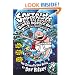 Captain Underpants And The Big, Bad Battle Of The Bionic Booger Boy, Part 2: The Revenge Of The Ridiculous Robo-Boogers (Turtleback School & Library Binding Edition) (Captain Underpants (Pb))