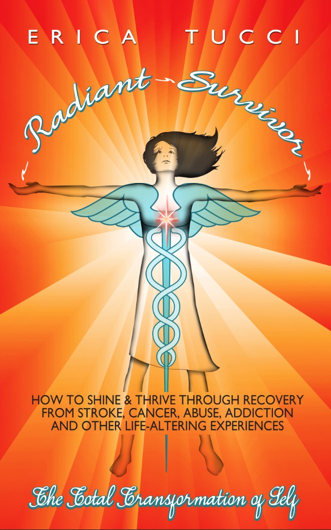 Radiant Survivor: How to Shine and Thrive through Recovery from ...