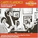 Cante Flamenco: Recorded Live in Juerga & Concert In Andalucia